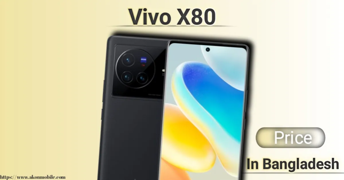 Vivo X80 Price in Bangladesh